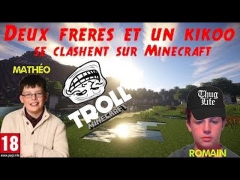 DEUX FRÈRES ET UN KIKOO SE CLASHENT SUR MINECRAFT ! - YouTube