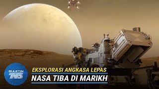 EKSPLORASI ANGKASA LEPAS | Kenderaan Robotik NASA Selamat Mendarat Di Marikh