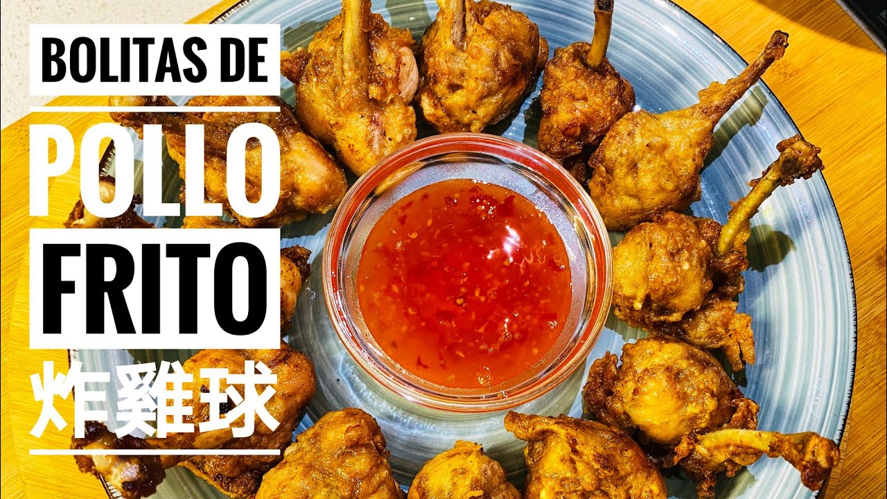 Bolitas de pollo frito 炸雞球｜COCINA CHINA-ESPAÑOLA