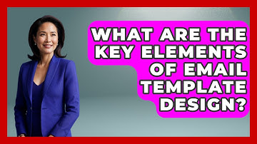What Are the Key Elements of Email Template Design? - TheEmailToolbox.com