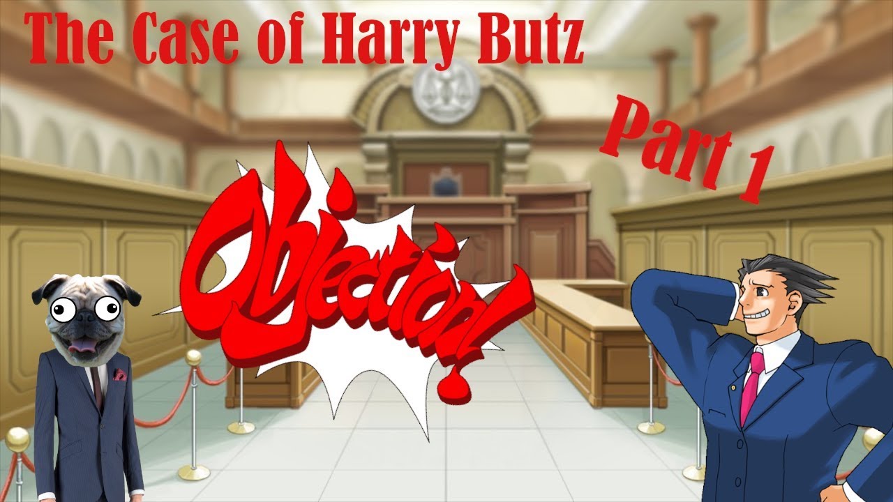 The Case of Harry Butz, Phoenix Wright Part 1