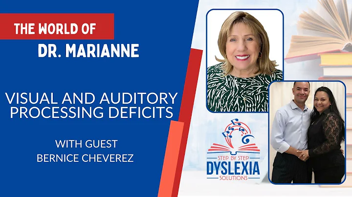 Dyslexia, Visual and Auditory Processing  Deficits...
