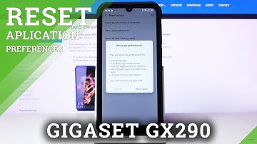 How to Reset App Preferences in Gigaset GX290 – Restore Default App Configuration