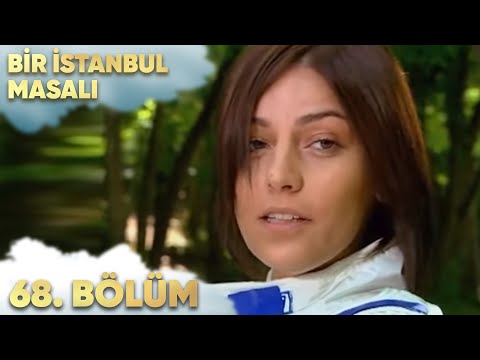 Bir İstanbul Masalı 68. Bölüm