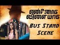 Ennodu Vilayadu - Bus Stand Scene  | Bharath | Kathir | Chandini Tamilarasan | Sanchita Shetty