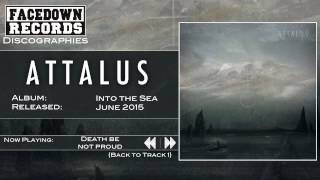 Video thumbnail of "Attalus - Into the Sea - Death Be Not Proud"