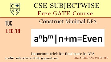 Lec 18 a^n b^m: n+m=Even || DFA Construction