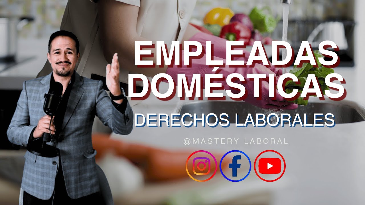 Trabajadoras del hogar / Empleadas Domésticas