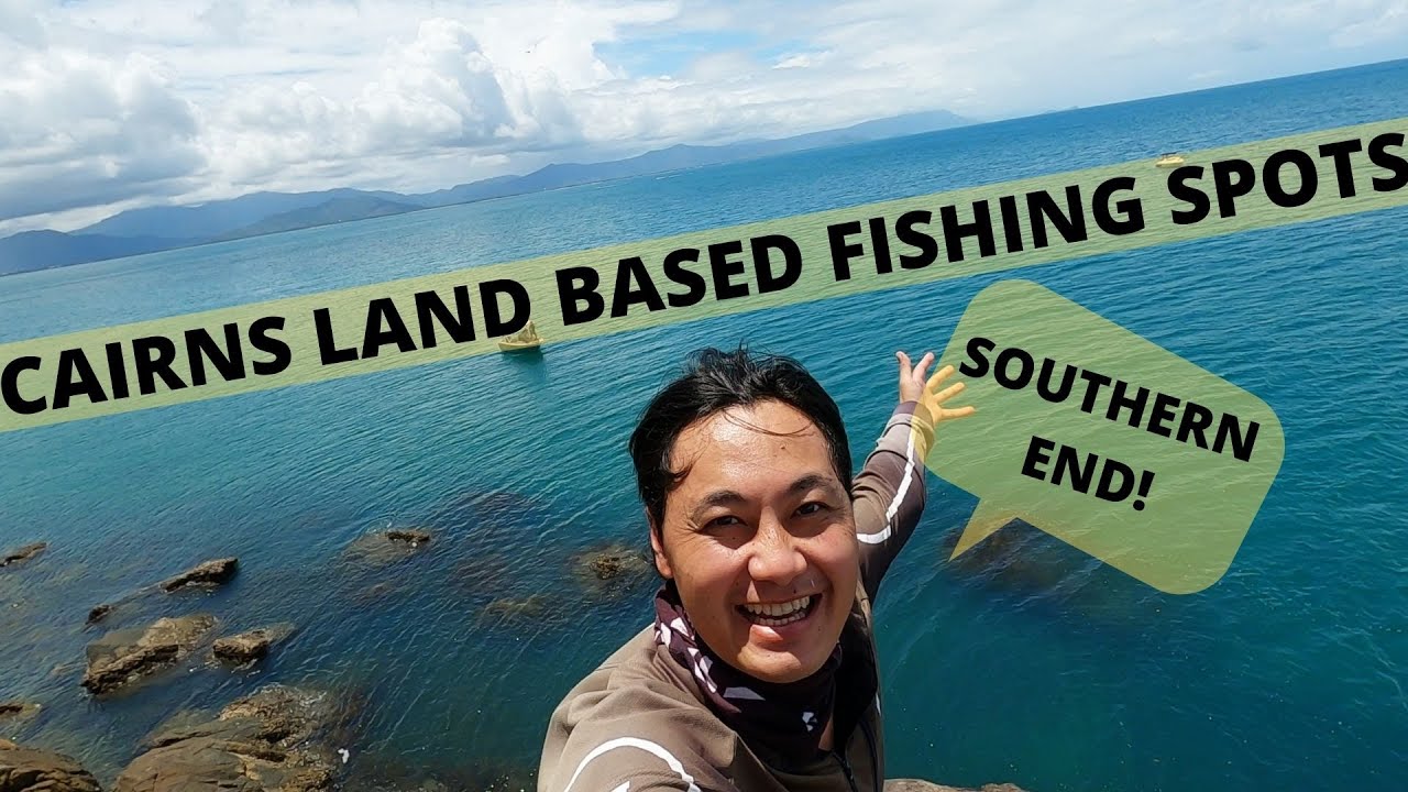 Cairns fishing LAND BASED LOCATIONS in detail (Southern END!)ep50 YouTube