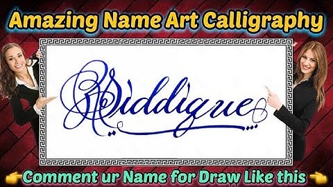 Siddique Name Signature Calligraphy Status | How to improve Cursive Handwriting | Cut Marker | Draw