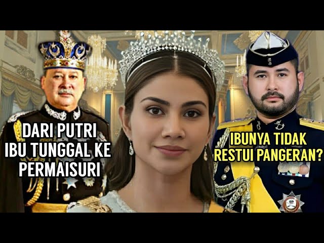 DARI PUTRI IBU TUNGGAL KE PERMAISURI❗CINDERELLA CANTIK JOHOR, CHE PUAN KHALEEDA BUSTAMAM class=