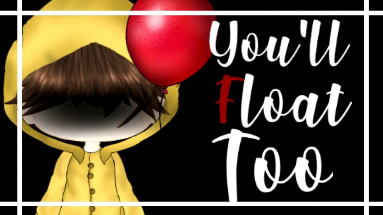 You'll Float Too/ Meme - YouTube.