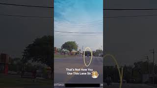 Thats Not How That Lane Works.