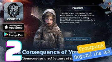 Frostpunk: Beyond the Ice Gameplay Walkthrough - Part 2 (iOS, Android)