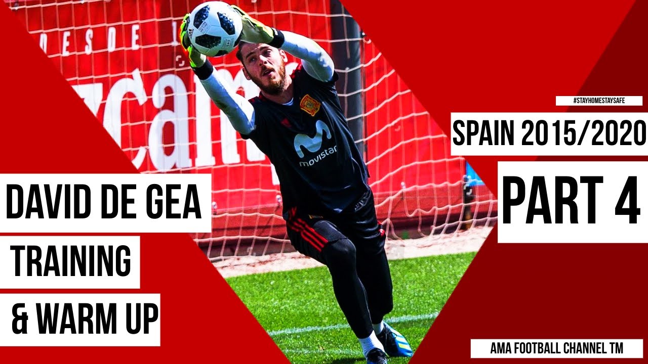 David De Gea ● Best Goalkeeper Training & Warm Up (ESP) ● Part 4 ● 2016/17/18/19/2020 ● HD