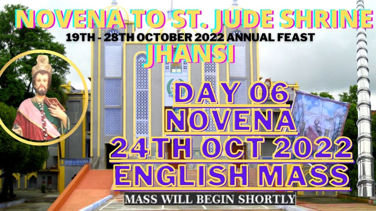 ST JUDE SHRINE JHANSI DAY 06 NOVENA ENGLISH MASS TODAY 24TH OCT