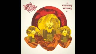 The Gene Dudley Group - Saturday Shifting ((FULL ALBUM))