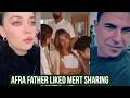 Afra Saraçoğlu Father Liked Mert Ramazan Demir New Sharing