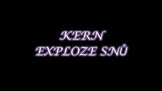 Kern - Exploze snů
