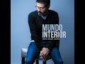 JESÚS ADRIÁN ROMERO - MUNDO INTERIOR [AUDIO OFICIAL]