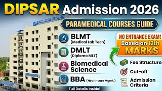 DIPSAR Paramedical &amp; BBA Admission 2026 🎯 | 12th Marks Par Direct Admission! Fee &amp; Cut-off