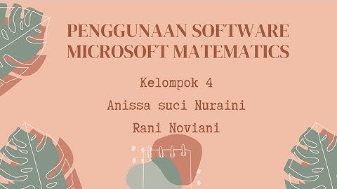 Kelompok 4 - Penggunaan Software Microsoft Mathematics Pada Materi Matriks