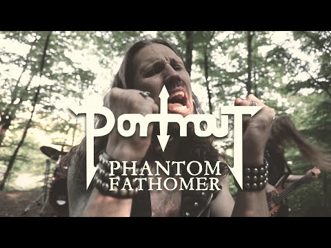 Portrait - Phantom Fathomer (OFFICIAL VIDEO)