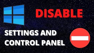 disable/restrict/block access to Windows 10's Settings app and Control Panel - easy tutorial