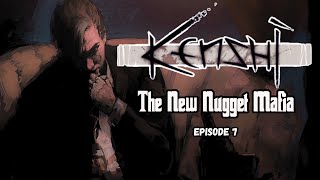 Kenshi: The New Nugget Mafia EP7