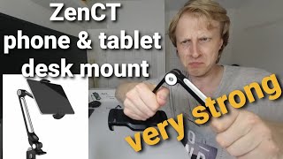 ZenCT Desk mount for your phone or tablet. Build like a tank.