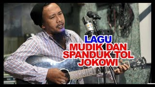LAGU MUDIK \u0026 SPANDUK TOL JOKOWI | JACK PATABA  feat. DEFF MR. CRUNCHY 2018