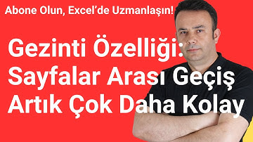 Excel 365 Gezinti Özelliği: Sayfalar Arası Geçiş Artık Çok Daha Kolay