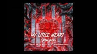 Darius & Finlay x MartinBepunkt - My Little Heart (Bam Bam) (Extended Mix)