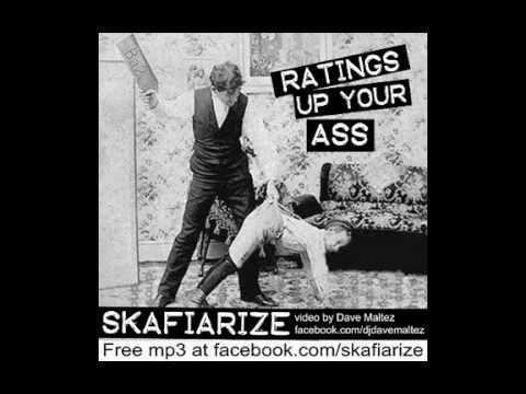 SKAFIARIZE - RATINGS UP YOUR ASS (Moodys)