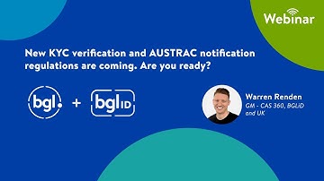 BGLiD: New KYC verification and AUSTRAC notification regulations are coming. (September 2025)