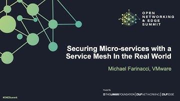 Securing Micro-services with a Service Mesh In the Real World - Michael Farinacci, VMware
