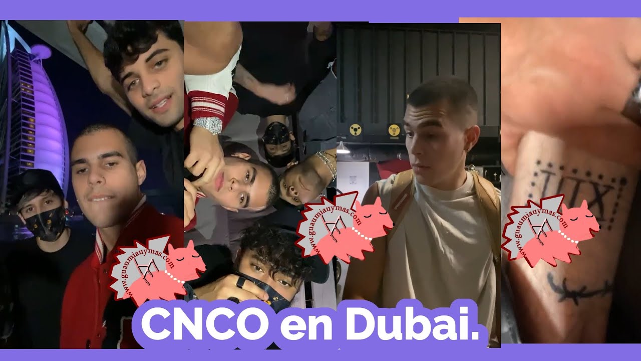 CNCO en DUBAI enseñando tatuajes ,nueva canción ,celebrando + Zabdiel canta Tan Enamorados