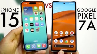 iPhone 15 Vs Google Pixel 7A! (Comparison) (Review)