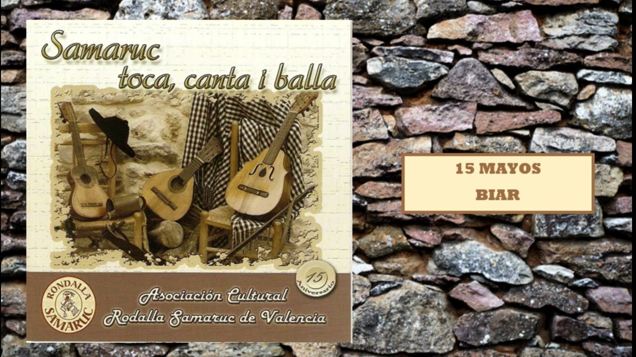 15 MAYOS (BIAR) - SAMARUC TOCA, CANTA I BALLA