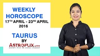Taurus | Weekly Horoscope 17th Apr - 23rd Apr 2016 by GaneshaSpeaks.com