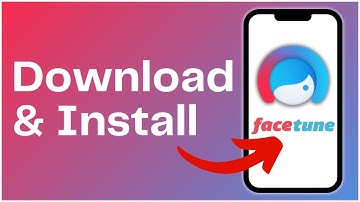 How to Download Facetune App 2024