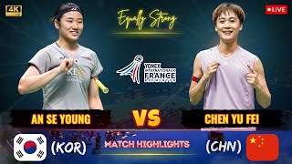 Equally Strong 🔴 An Se Young (KOR) vs Chen Yu Fei (CHN) French Open Badminton