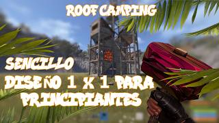 BASE 1X1 PARA PRINCIPIANTES | ROOF CAMPING | PVP | RUST | ESPAÑOL |DISEÑO MUY FACIL