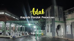 Buya Yahya - Adab kepada Pondok Pesaantren
