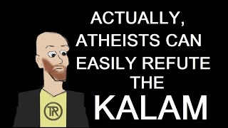 Atheists Can Easily Beat the Kalam - Responding to Trinity Radio