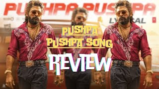 PUSHPA PUSHPA (Lyrical)-Pushpa 2 The Rule | Review| Swaggy Forever.