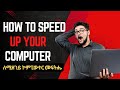 How to speed up Your Computer