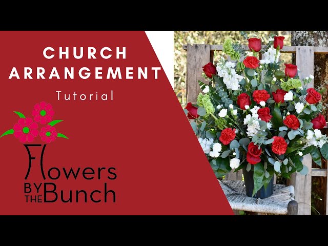 Church Arrangement - Tutorial - Flowers by the Bunch class=