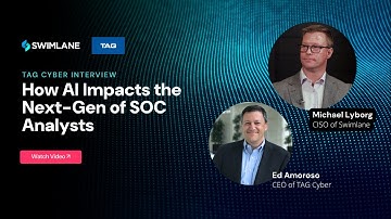 TAG Cyber Interview: How AI Impacts The Next-Gen of SOC Analysts