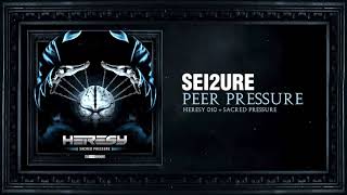 Sei2ure - Peer Pressure